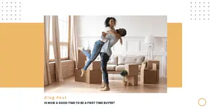 Is Now a Good Time to Be a First Time Buyer