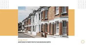 Mortgage Payment Protection Insurance (MPPI) Explored