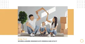Secured & Assured: Insurance Auto-Renewals and Loyalty​